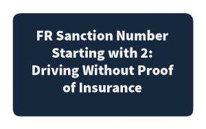 FR Sanction Number Starting with 2: Driving Without Proof of Insurance