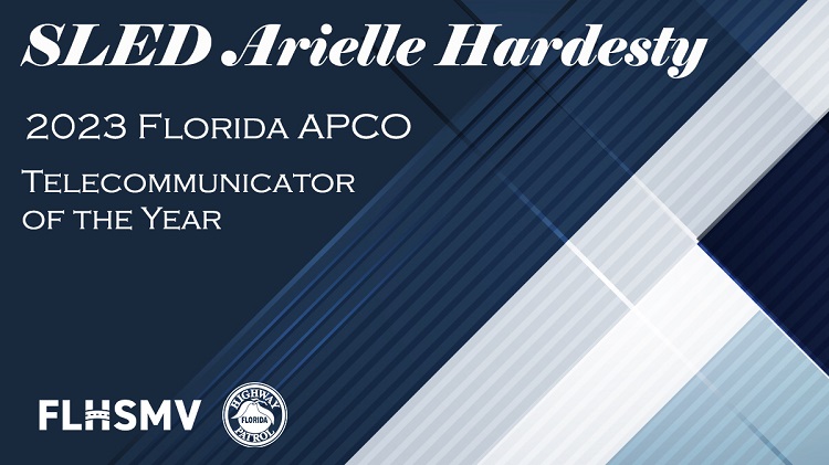SLED Arielle Hardesty - 2023 Florida APCO - Telecommunicator of the Year