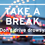 Take a Break - Don't Drive Drowsy
