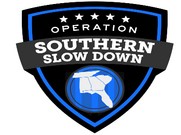 Operation Southern Slow Down