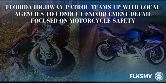Florida Highway Patrol Teams Up with Local Agencies to Conduct Enforcement Detail Focused on Motorcycle Safety