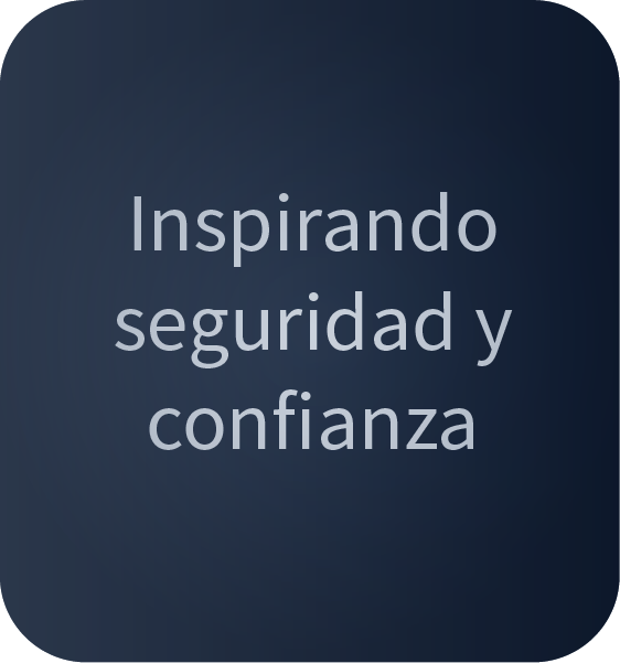 Inspirando seguridad y confianza